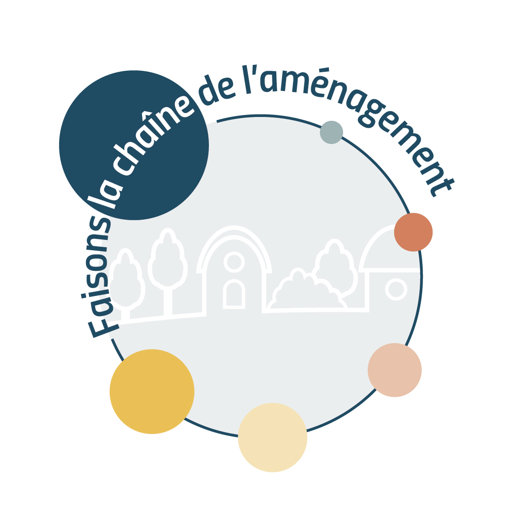 Faisons la chaîne de l'aménagement !