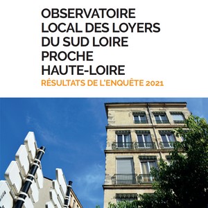 Observatoire local des loyers du Sud Loire proche Haute-Loire : résultats de l'enquête 2021
