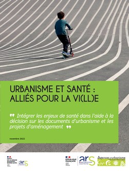 APPROCHE SANTÉ DANS LES DOCUMENTS DE PLANIFICATION ET LES PROJETS URBAINS : UNE PALETTE D’OUTILS PÉDAGOGIQUES POUR ACCOMPAGNER LES TERRITOIRES